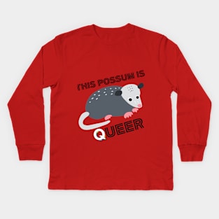 This Possum Is Queer Kids Long Sleeve T-Shirt